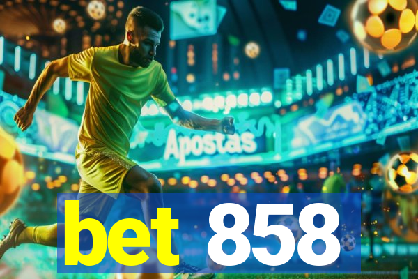 bet 858